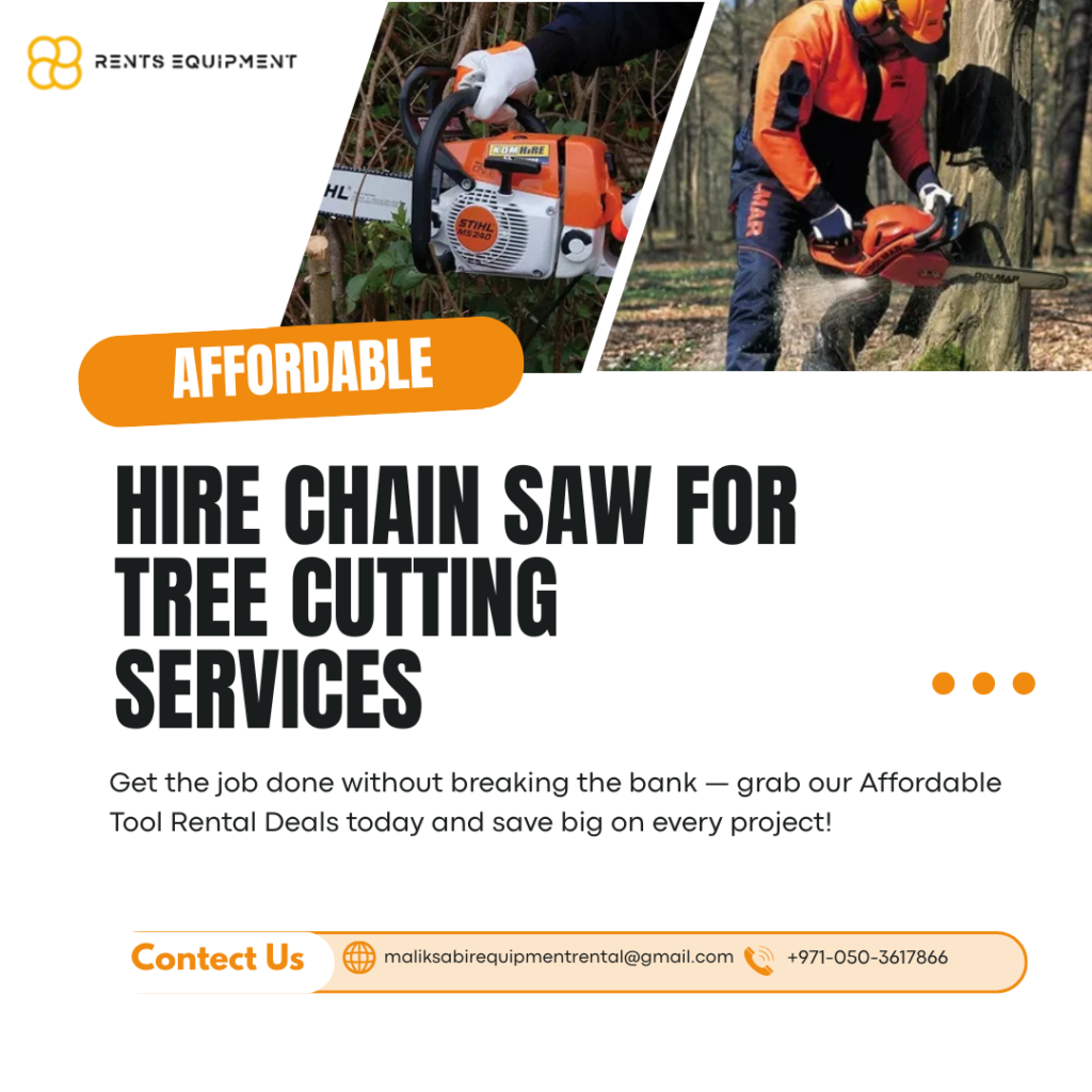Hire Chain Saw for Tree Cutting Services